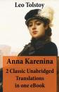 Скачать Anna Karenina - 2 Classic Unabridged Translations in one eBook (Garnett and Maude translations) - Leo Tolstoy