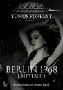 Скачать Berlin 1968 I. Bitternis - Drei Romane in einem Band - Tomos Forrest