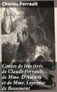Скачать Contes de fées tirés de Claude Perrault, de Mme D'Aulnoy et de Mme Leprince de Beaumont - Charles Perrault