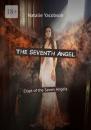 Скачать The Seventh Angel. Crypt of the Seven Angels - Natalie Yacobson