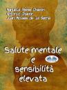 Скачать Salute Mentale E Sensibilità Elevata - Dr. Juan Moisés De La Serna