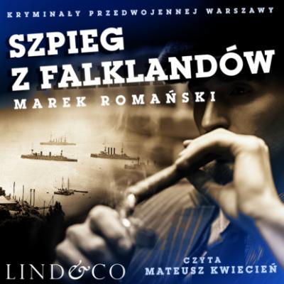 Szpieg z Falklandów - Marek Romański Kryminały przedwojennej Warszawy