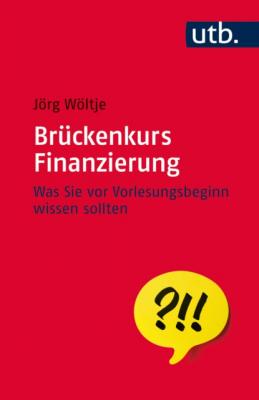 Brückenkurs Finanzierung - Jörg Wöltje Brückenkurs