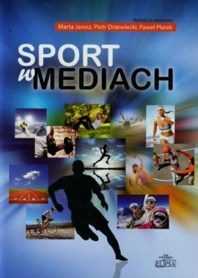 Sport w mediach - Группа авторов 