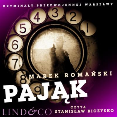Pająk - Marek Romański Kryminały przedwojennej Warszawy