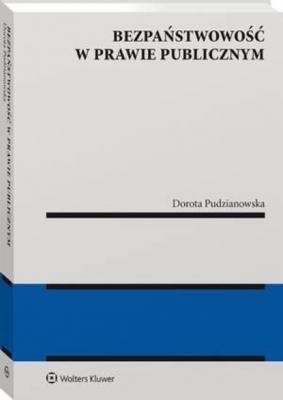 Bezpaństwowość w prawie publicznym - Dorota Pudzianowska Monografie