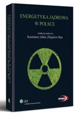 Energetyka jądrowa w Polsce - Zbigniew Rau 