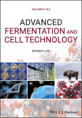 Advanced Fermentation and Cell Technology, 2 Volume Set - Byong H. Lee 