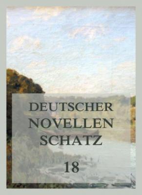 Deutscher Novellenschatz 18 - Hermann Kurz Deutscher Novellenschatz
