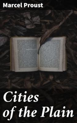 Cities of the Plain - Marcel Proust 