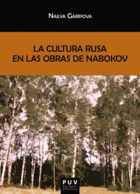 La cultura rusa en las obras de Nabokov - Nailya Garipova BIBLIOTECA JAVIER COY D'ESTUDIS NORD-AMERICANS