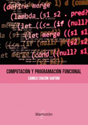 Computación y programación funcional - Camilo Chacón Sartori 
