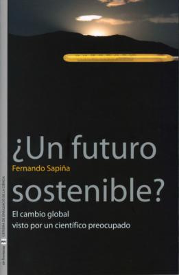¿Un futuro sostenible? - Fernando Sapiña Navarro Sin Fronteras