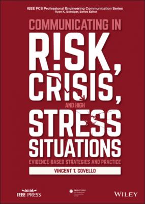 Communicating in Risk, Crisis, and High Stress Situations: Evidence-Based Strategies and Practice - Vincent T. Covello 