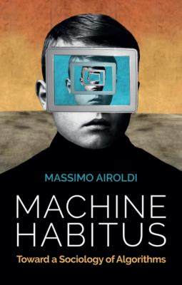 Machine Habitus - Massimo Airoldi 