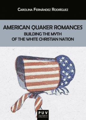 American Quaker Romances - Carolina Fernández Rodríguez BIBLIOTECA JAVIER COY D'ESTUDIS NORD-AMERICANS