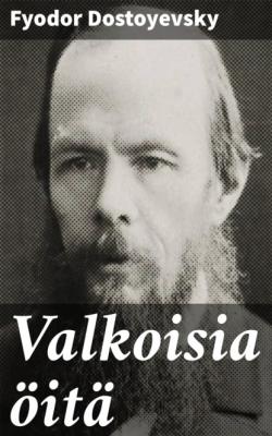 Valkoisia öitä - Fyodor Dostoyevsky 