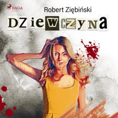 Dziewczyna - Robert Ziębiński 