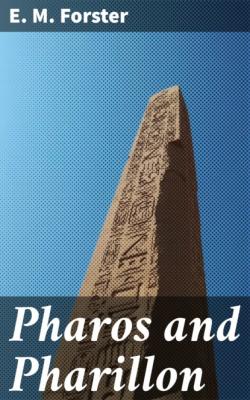Pharos and Pharillon - E. M. Forster 