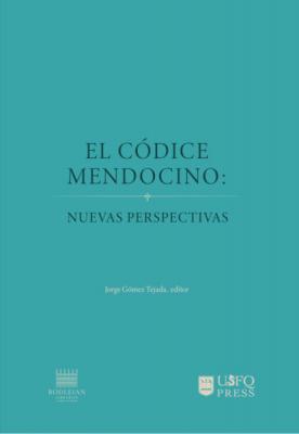 El Códice mendocino: nuevas perspectivas - Barbara E. Mundy 