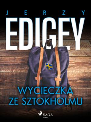 Wycieczka ze Sztokholmu - Jerzy Edigey 