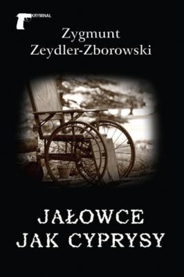 Jałowce jak cyprysy - Zygmunt Zeydler-Zborowski Kryminał