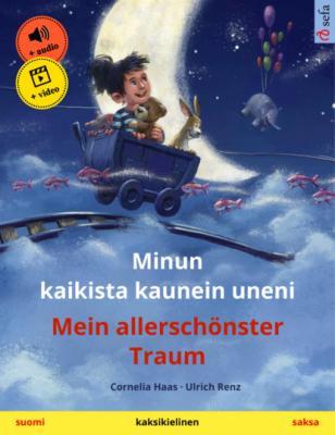 Minun kaikista kaunein uneni – Mein allerschönster Traum (suomi – saksa) - Cornelia Haas Sefa kaksikieliset kuvakirjat