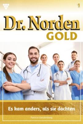 Dr. Norden Gold 1 – Arztroman - Patricia Vandenberg Dr. Norden Gold