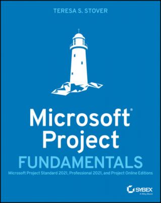 Microsoft Project Fundamentals - Teresa S. Stover 