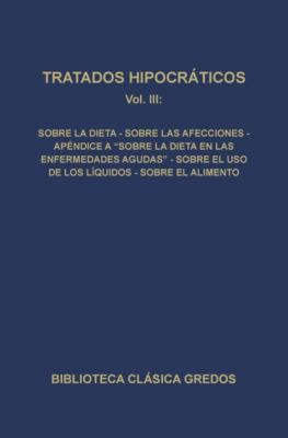 Tratados hipocráticos III - Varios autores Biblioteca Clásica Gredos