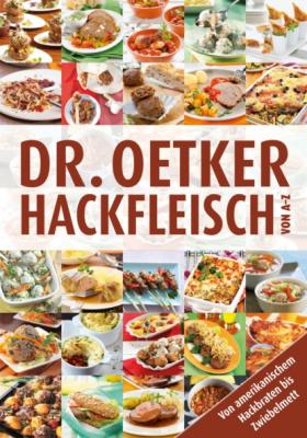 Hackfleisch von A-Z - Dr. Oetker A-Z Reihe