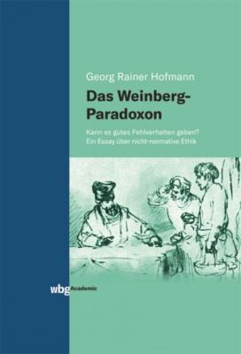 Das Weinberg-Paradoxon - Georg Rainer Hofmann 