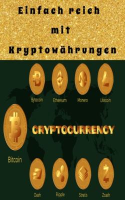 Einfach reich mit Kryptowährungen - Heike Bonin 