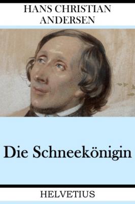Die Schneekönigin - Hans Christian Andersen 