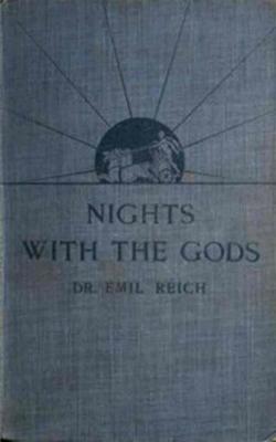 Nights with the Gods - Emil Reich 