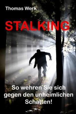 STALKING - Thomas Werk 