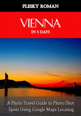 Vienna in 5 Days - Roman Plesky 