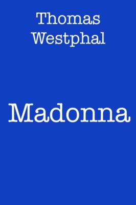 Madonna - Thomas Westphal 