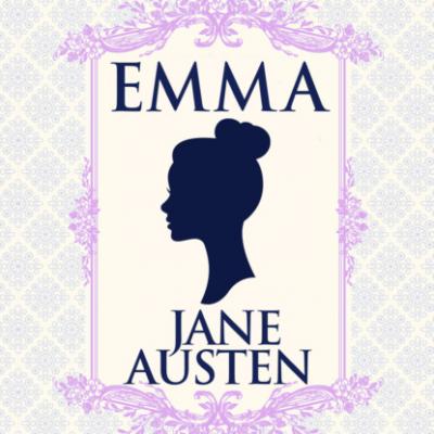Emma (Unabridged) - Jane Austen 