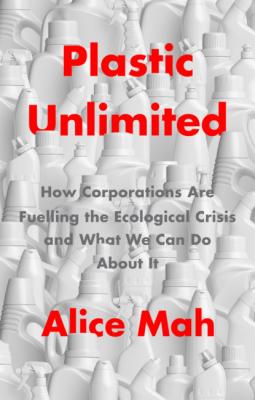 Plastic Unlimited - Alice Mah 