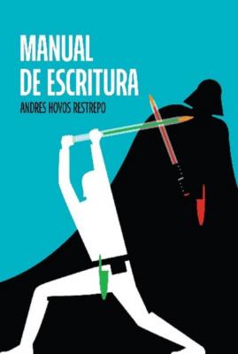 Manual de escritura - Andrés Hoyos Restrepo 