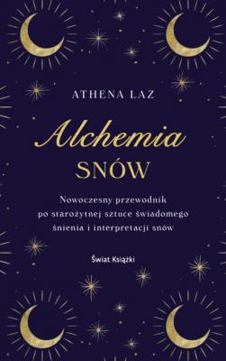 Alchemia snów - Афина Лаз 