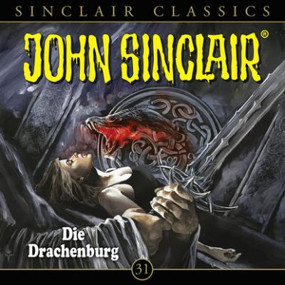 John Sinclair, Classics, Folge 31: Die Drachenburg - Jason Dark 