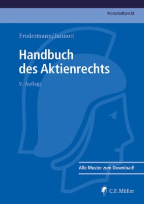 Handbuch des Aktienrechts - Hans-Peter Schwintowski C.F. Müller Wirtschaftsrecht