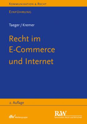 Recht im E-Commerce und Internet - Jürgen Taeger Kommunikation & Recht