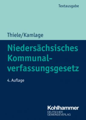 Niedersächsisches Kommunalverfassungsgesetz - Robert Thiele 