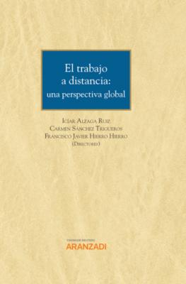El trabajo a distancia: una perspectiva global - Francisco Javier Hierro Hierro Gran Tratado
