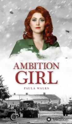 Ambition Girl - Paula Walks 