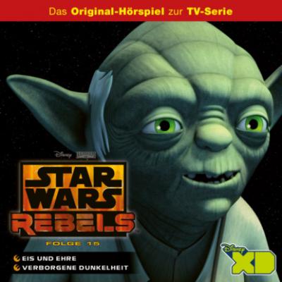 Star Wars Rebels Hörspiel, Folge 15: Eis und Ehre /Verborgene Dunkelheit - Gabriele Bingenheimer 