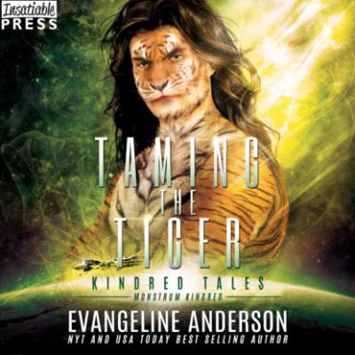 Taming the Tiger - Kindred Tales, Book 42 (Unabridged) - Evangeline Anderson 